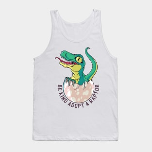 Be Kind Adopt a Raptor Tank Top